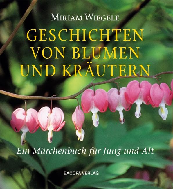 Geschichten von Blumen und Kräutern Fairy Tales & Legends