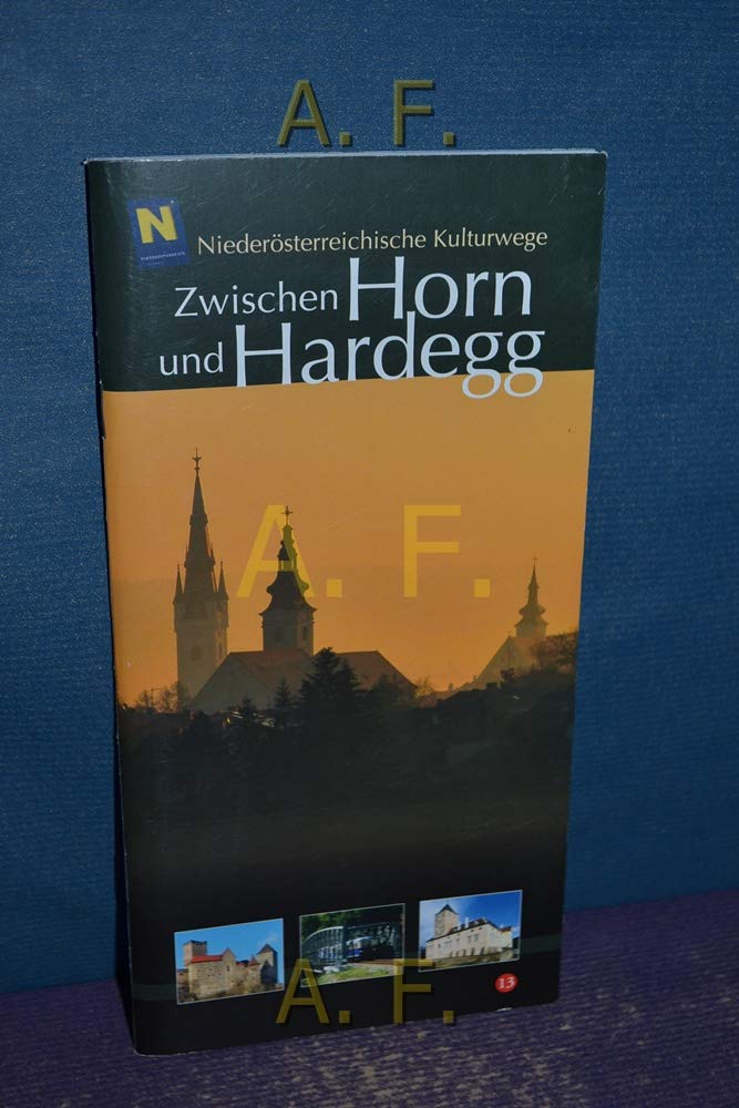 Zwischen Horn und Hardegg: Niederösterreichische Kulturwege 13 Leisure, Home & Garden