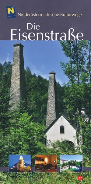 Die Eisenstraße: Niederösterreichische Kulturwege 32 Leisure, Home & Garden