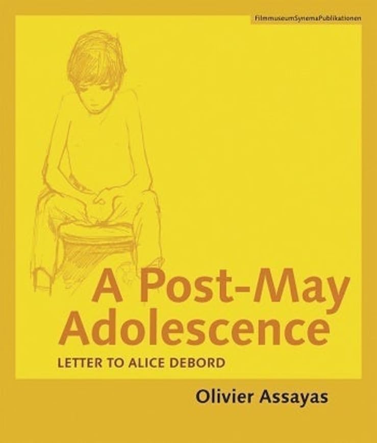 A Post-May Adolescence: Letter to Alice Debord and Two Essays on Guy Debord book