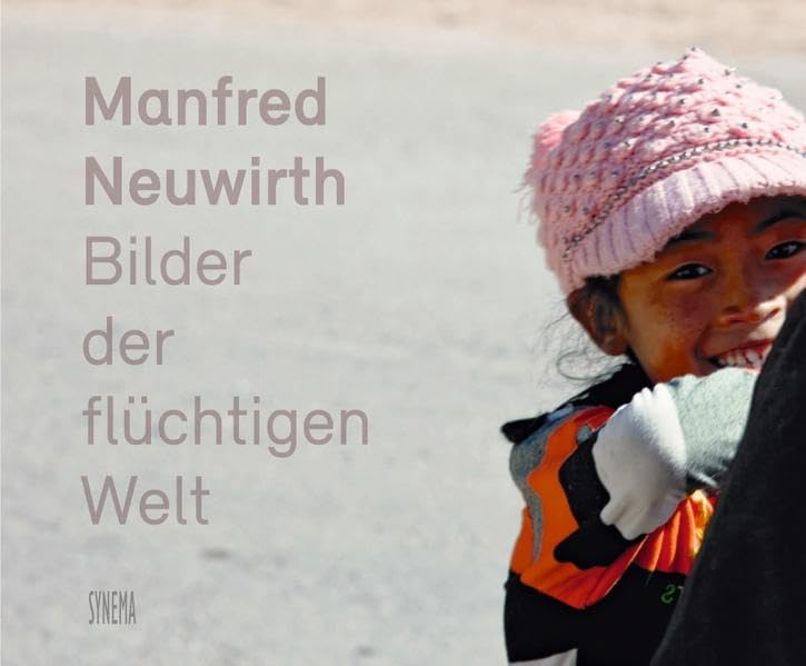 Manfred Neuwirth - Bilder der flüchtigen Welt: Buch mit DVD Film, Art & Culture