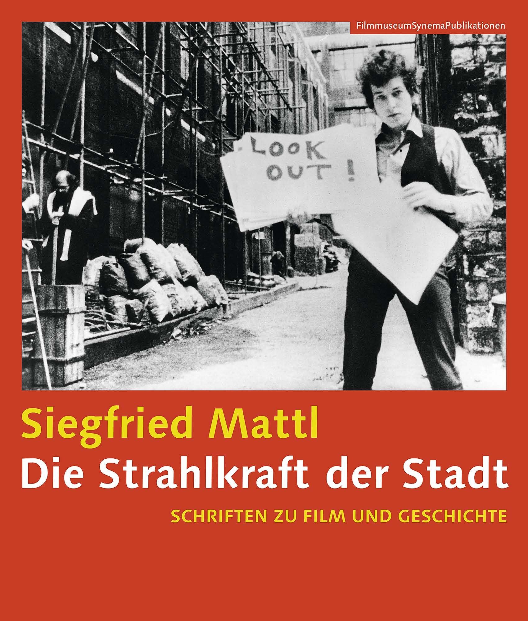Die Strahlkraft der Stadt - Schriften zu Film und Geschichte (FilmmuseumSynemaPublikationen: Begründet von Alexander Horwath, Brigitte Mayr und Michael Omasta) Film, Art & Culture
