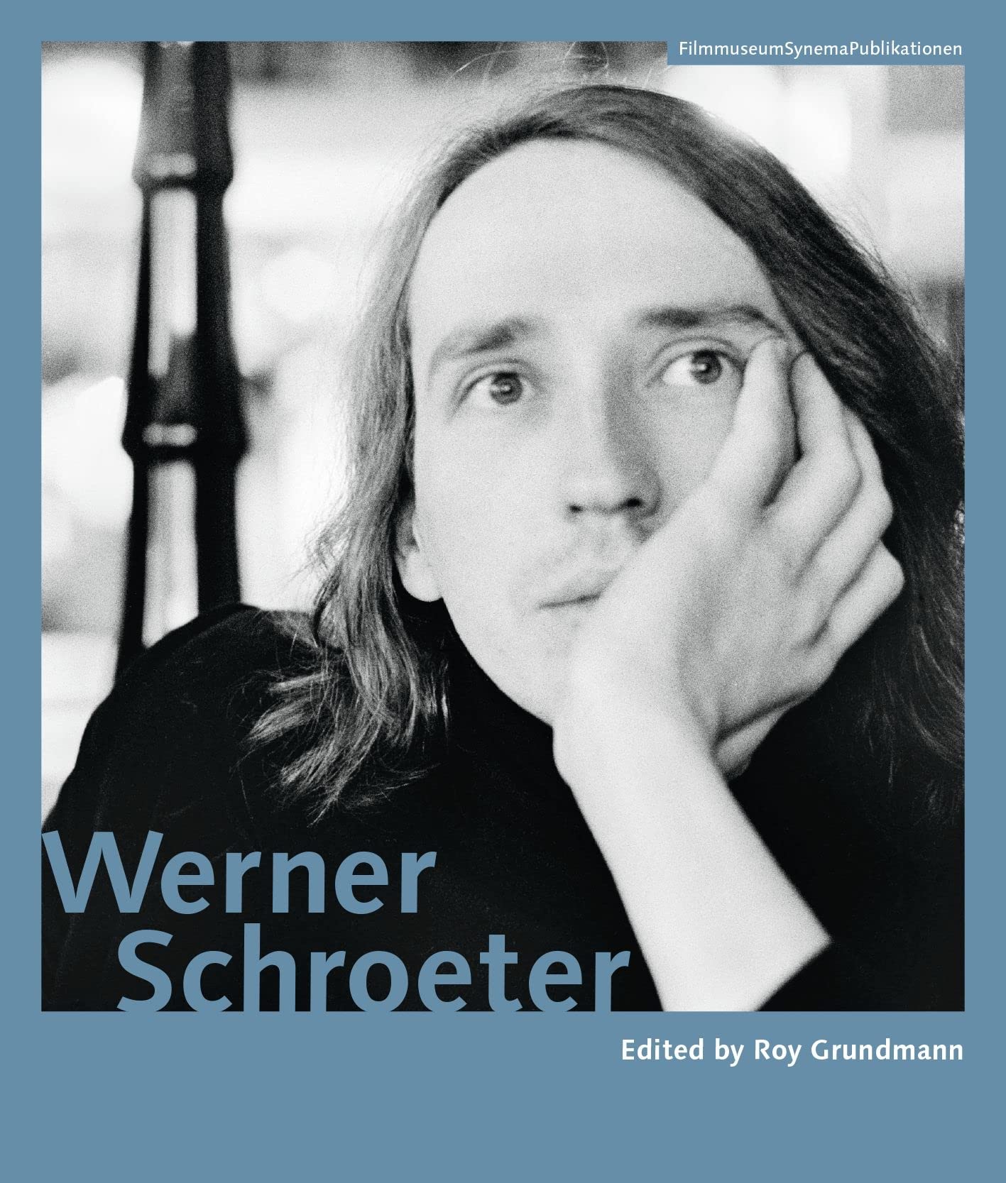 Werner Schroeter (FilmmuseumSynemaPublikationen: Begründet von Alexander Horwath, Brigitte Mayr und Michael Omasta) Film, Art & Culture