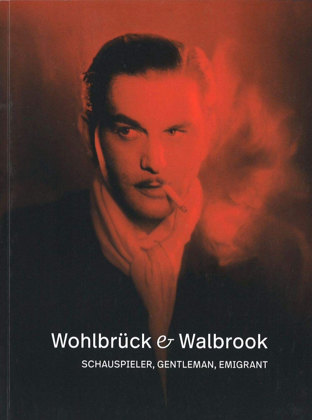 Wohlbrück & Walbrook - Schauspieler, Gentleman, Emigrant Film, Art & Culture