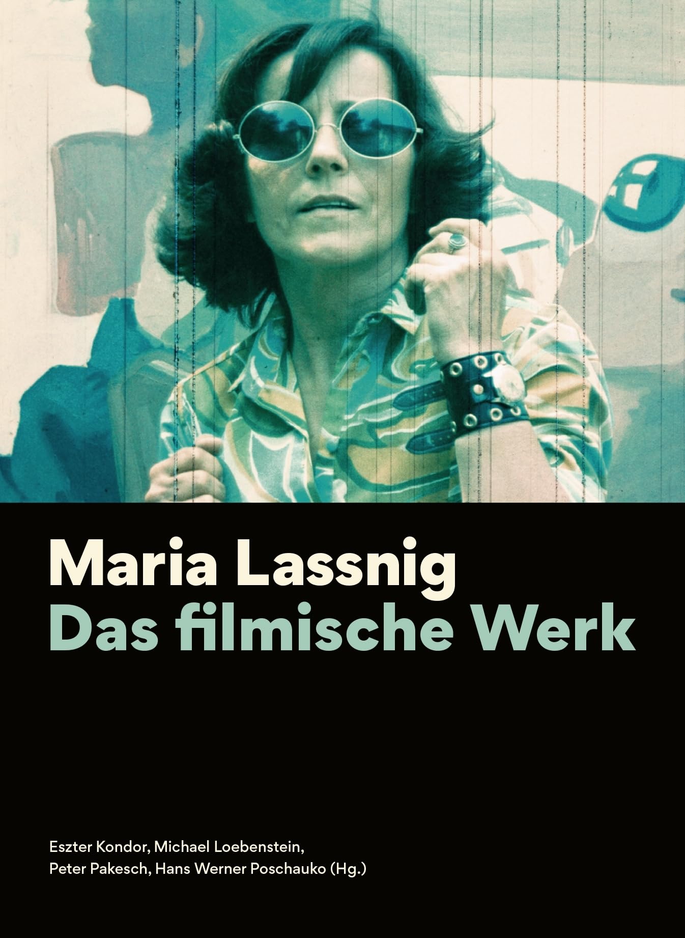 Maria Lassnig. Das filmische Werk: Das Filmische Werk (FilmmuseumSynemaPublikationen: Begründet von Alexander Horwath, Brigitte Mayr und Michael Omasta) Books