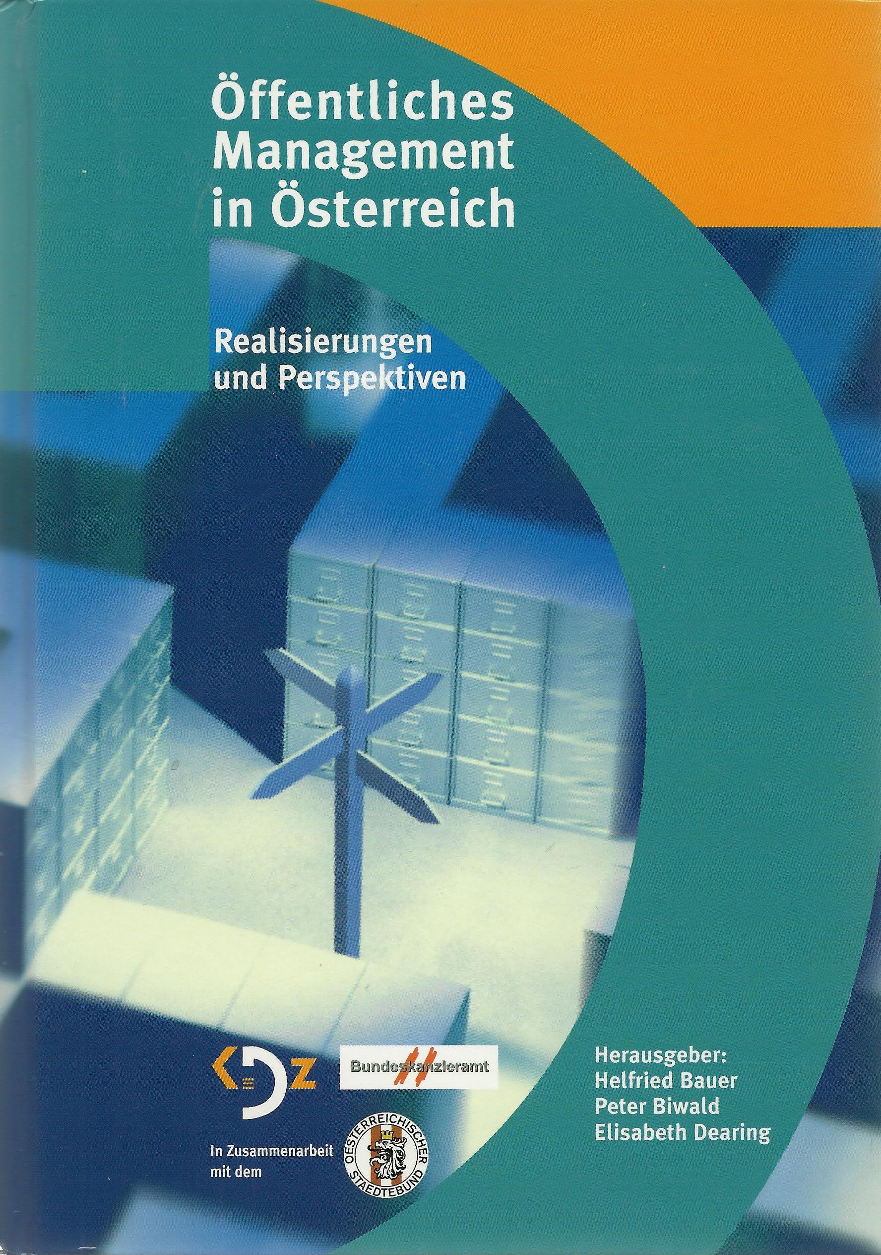 Öffentliches Management in Österreich: Realisierung und Perspektiven Law
