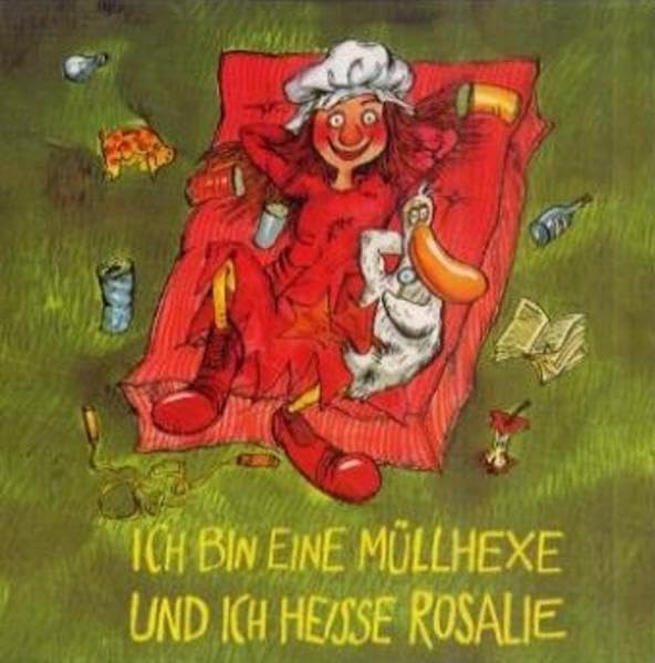 Ich bin eine Müllhexe und ich heisse Rosalie: Lesung Novels & Short Stories
