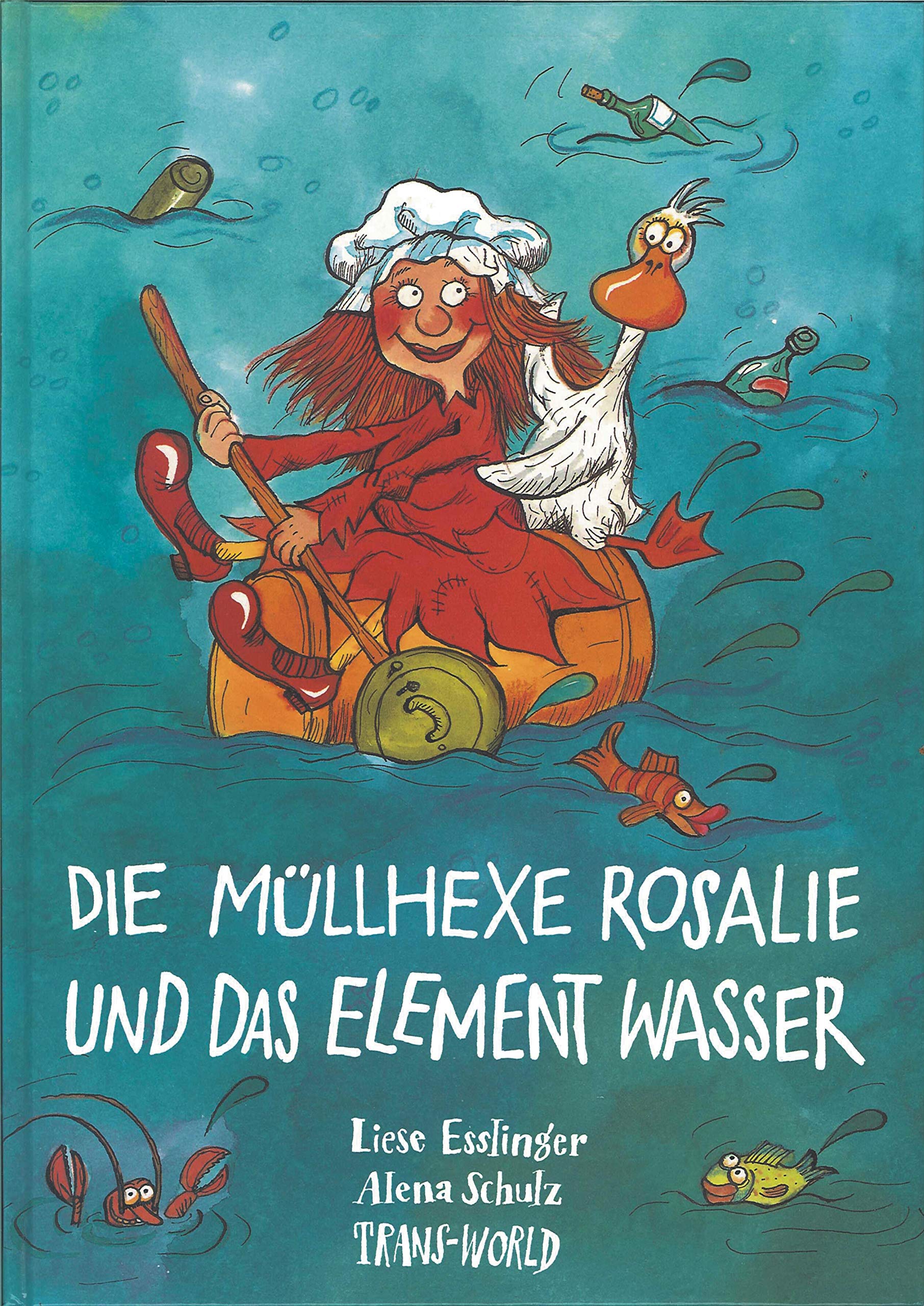 Die Müllhexe Rosalie und das Element Wasser Non-fiction