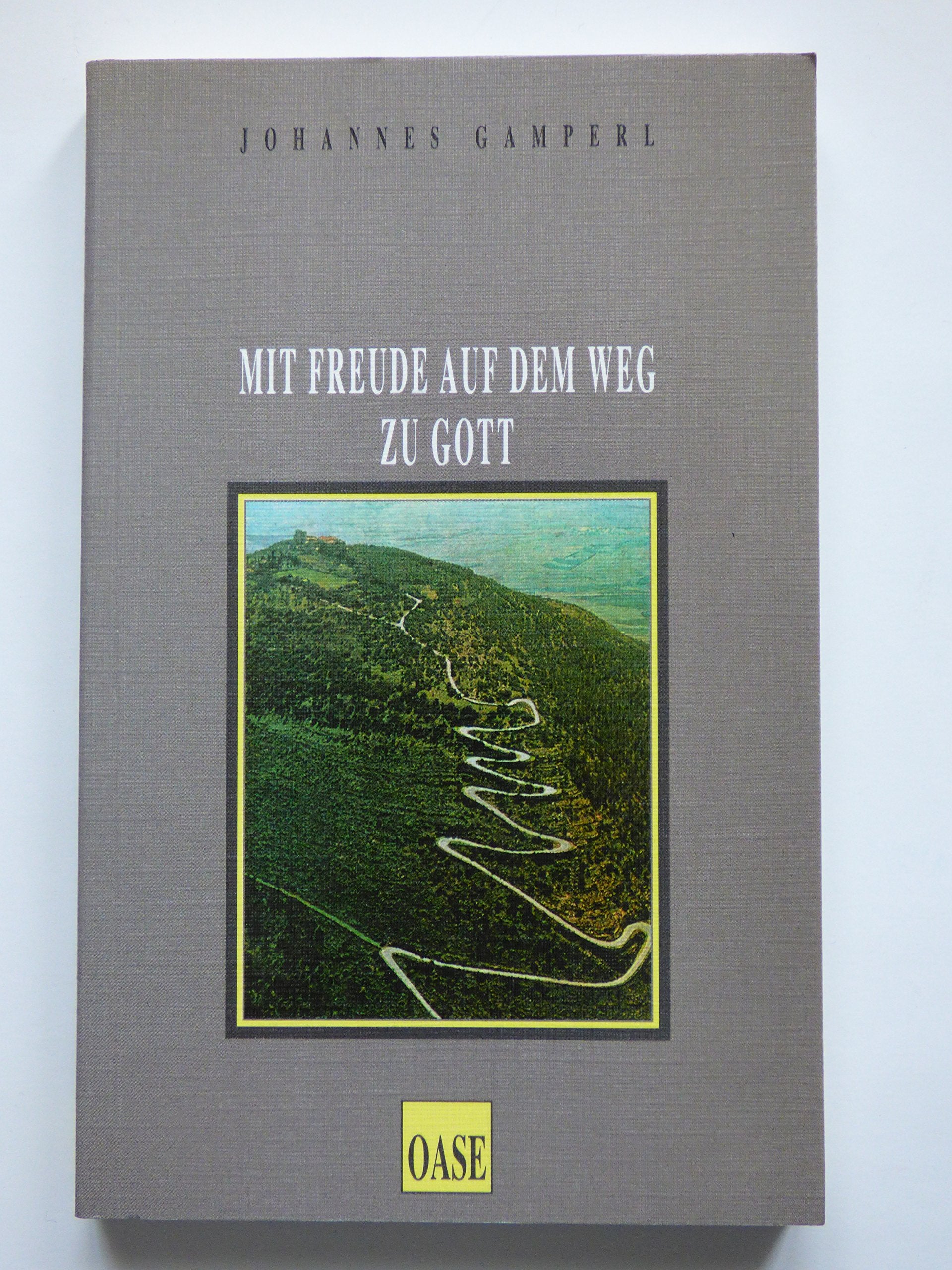 Mit Freude auf dem Weg zu Gott Books