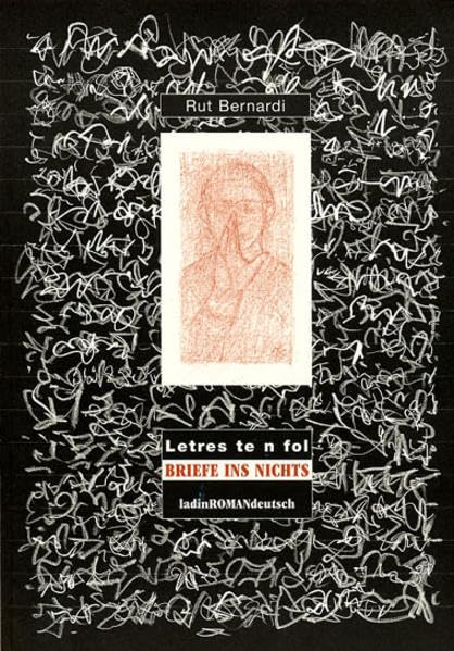 Letres te n fol BRIEFE INS NICHTS: ladinROMANdeutsch Contemporary literature