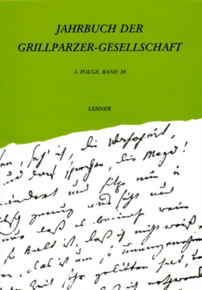 Jahrbuch der Grillparzer-Gesellschaft / Jahrbuch der Grillparzer-Gesellschaft: 3. Folge, Band 24 Contemporary literature