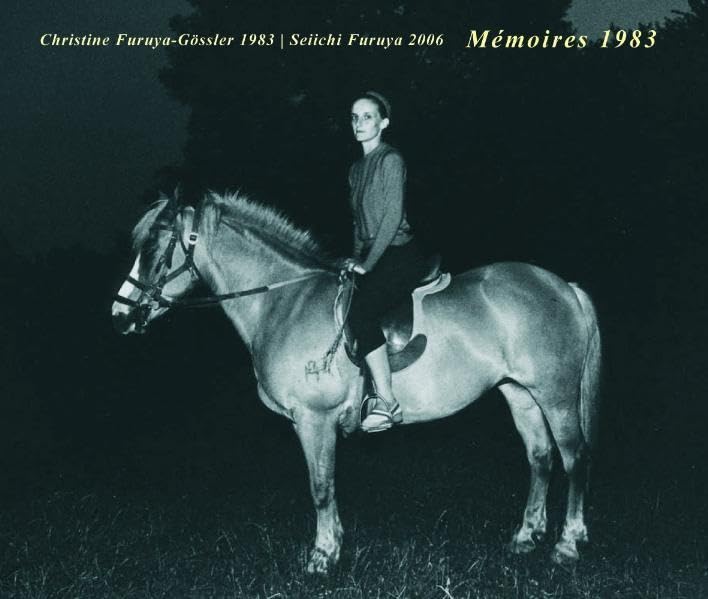 Mémoires 1983: Christine Furuya-Gössler 1983 /Seiichi Furuya 2006 Travel