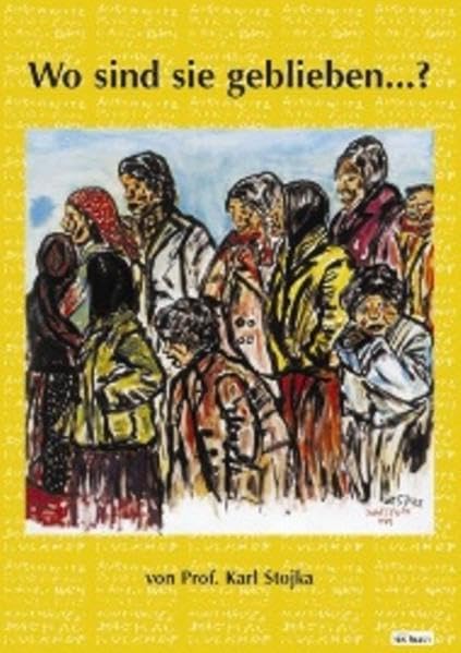 Wo sind sie geblieben...?: Geschunden geqüält, getötet - Gesichter und Geschichten von Roma, Sinti und Juden aus den Konzentrationslagern des Dritten Reiches Memories