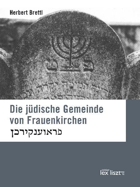 Die jüdische Gemeinde von Frauenkirchen Arts & Music