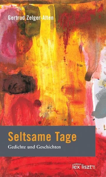 Seltsame Tage: Gedichte und Geschichten Contemporary literature