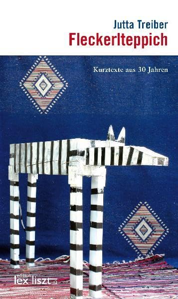 Fleckerlteppich: Eine Sammlung von Kurztexten aus 30 Jahren Contemporary literature