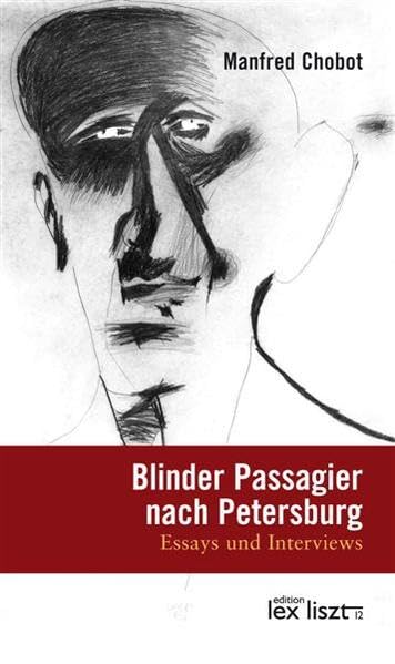 Blinder Passagier nach Petersburg: Essays und Interviews Essays & Short Stories