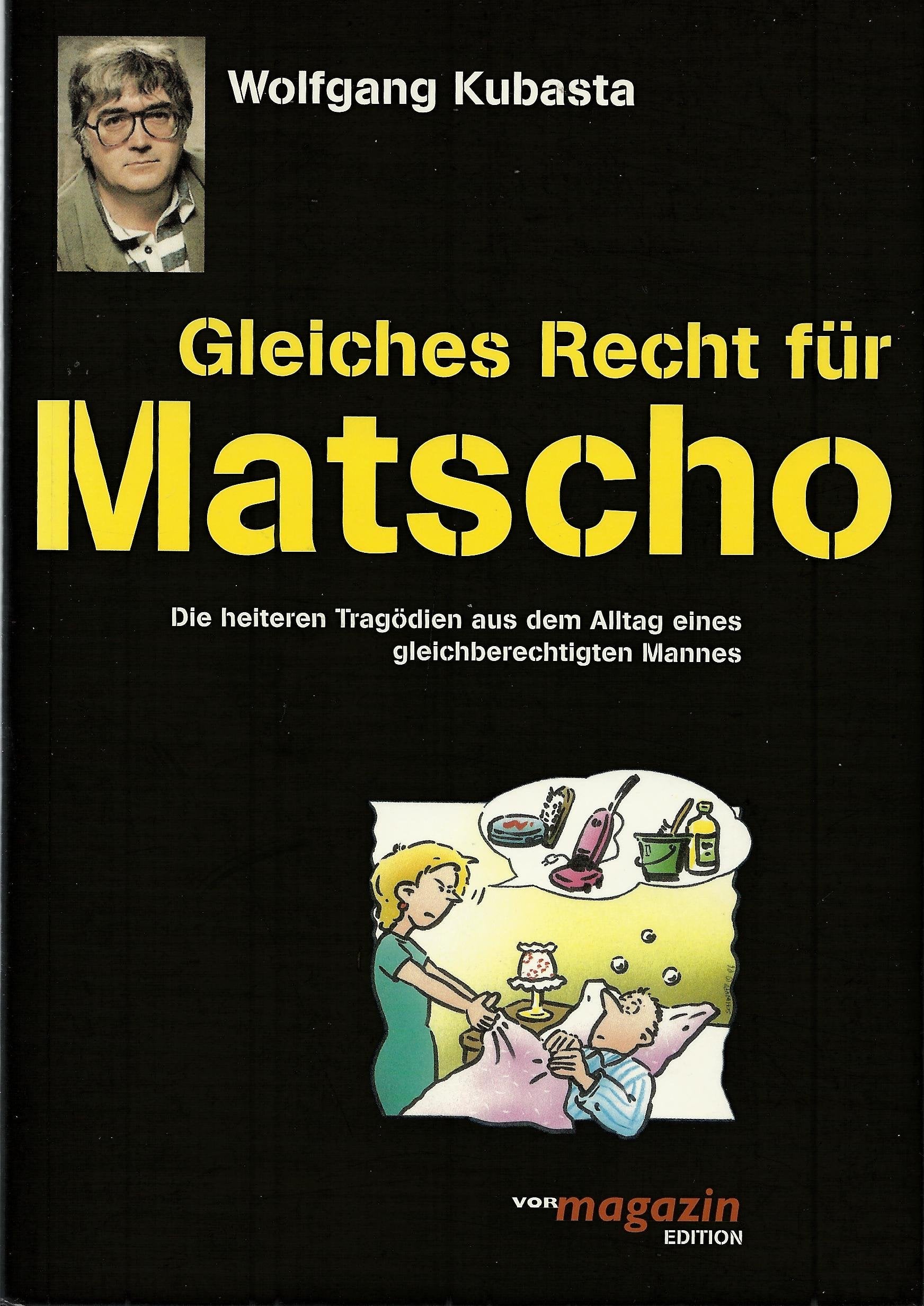 Gleiches Recht für Matscho - die heiteren Tragödien aus dem Alltag eines gleichberechtigten Mannes Books