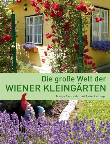 Die grosse Welt der Wiener Kleingärten Politics & History