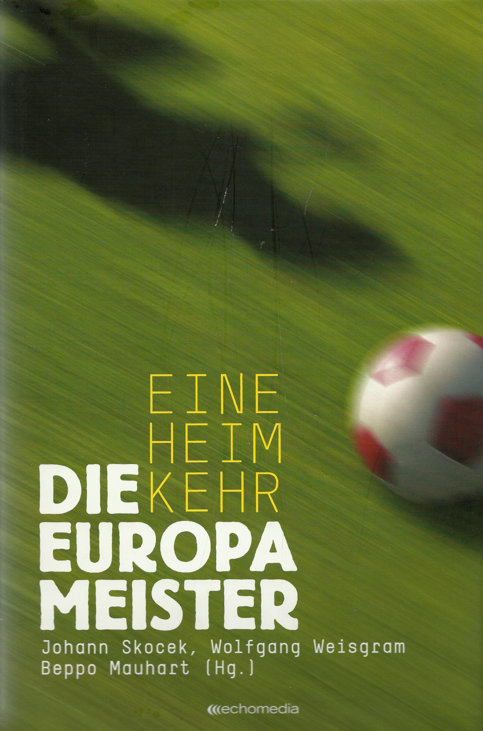 Die Europameister - Eine Heimkehr Leisure & Fun