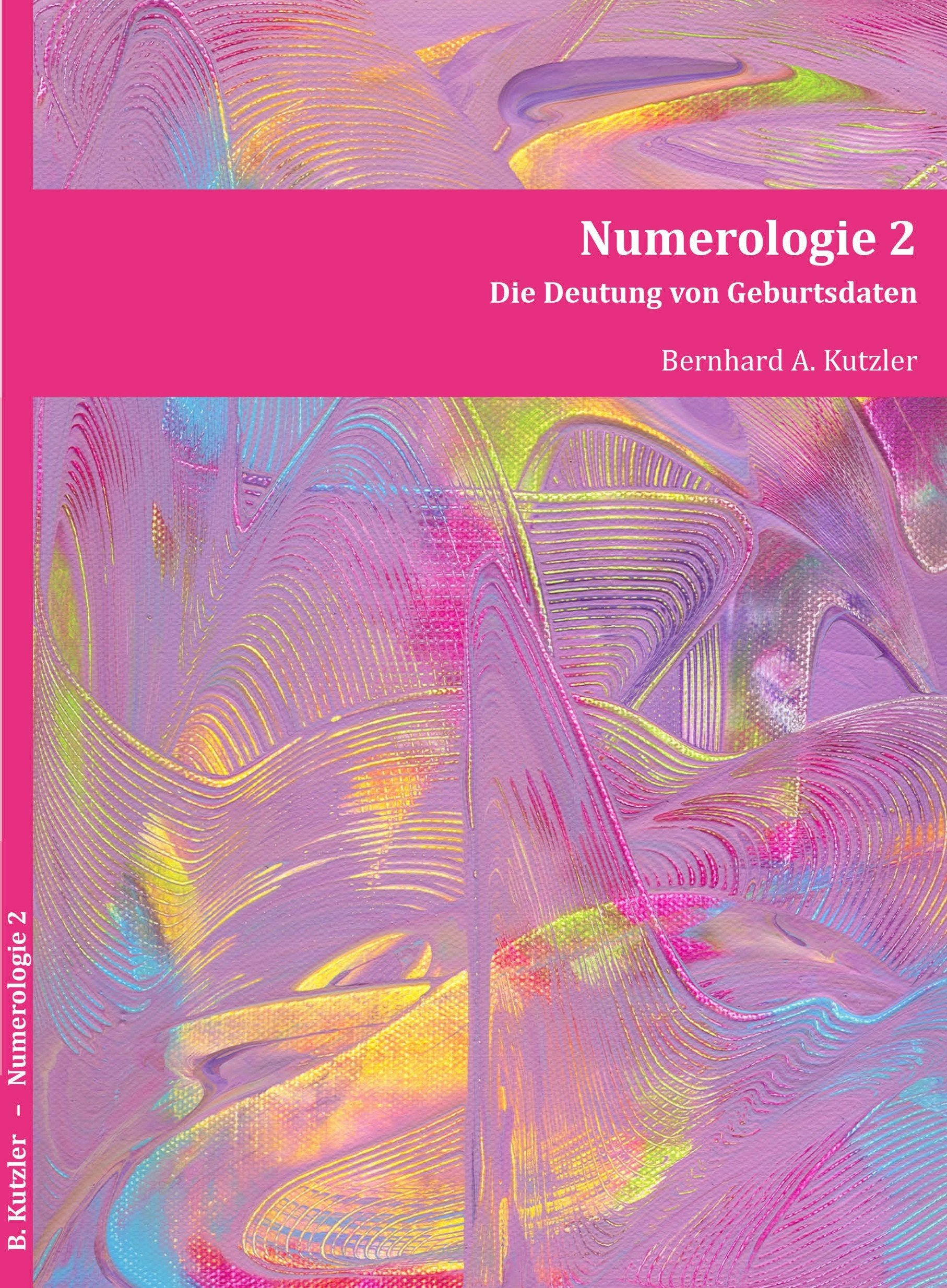 Numerologie 2: Die Deutung von Geburtsdaten Religion & Esotericism