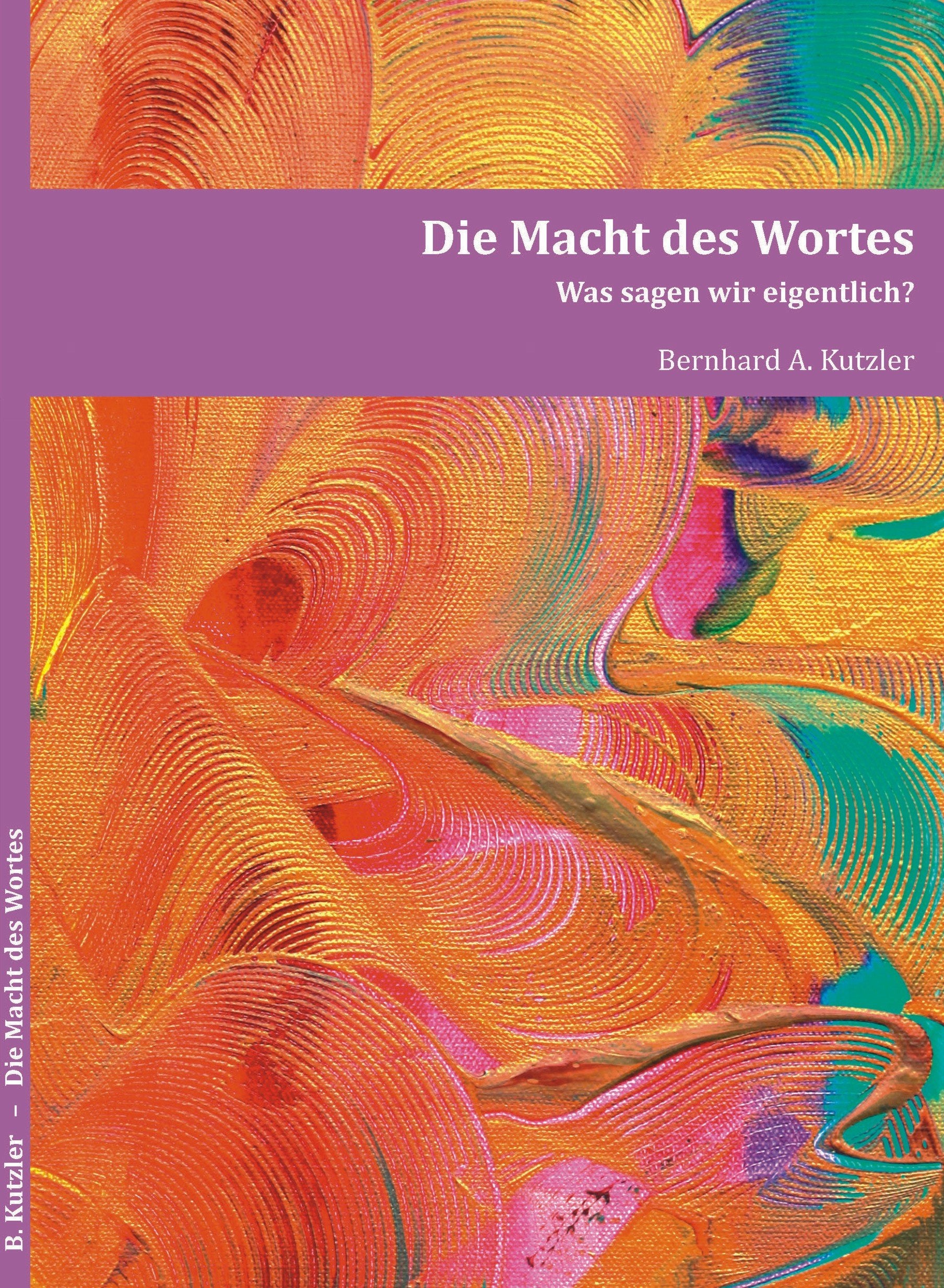 Die Macht des Wortes: Was sagen wir eigentlich? Religion & Esotericism