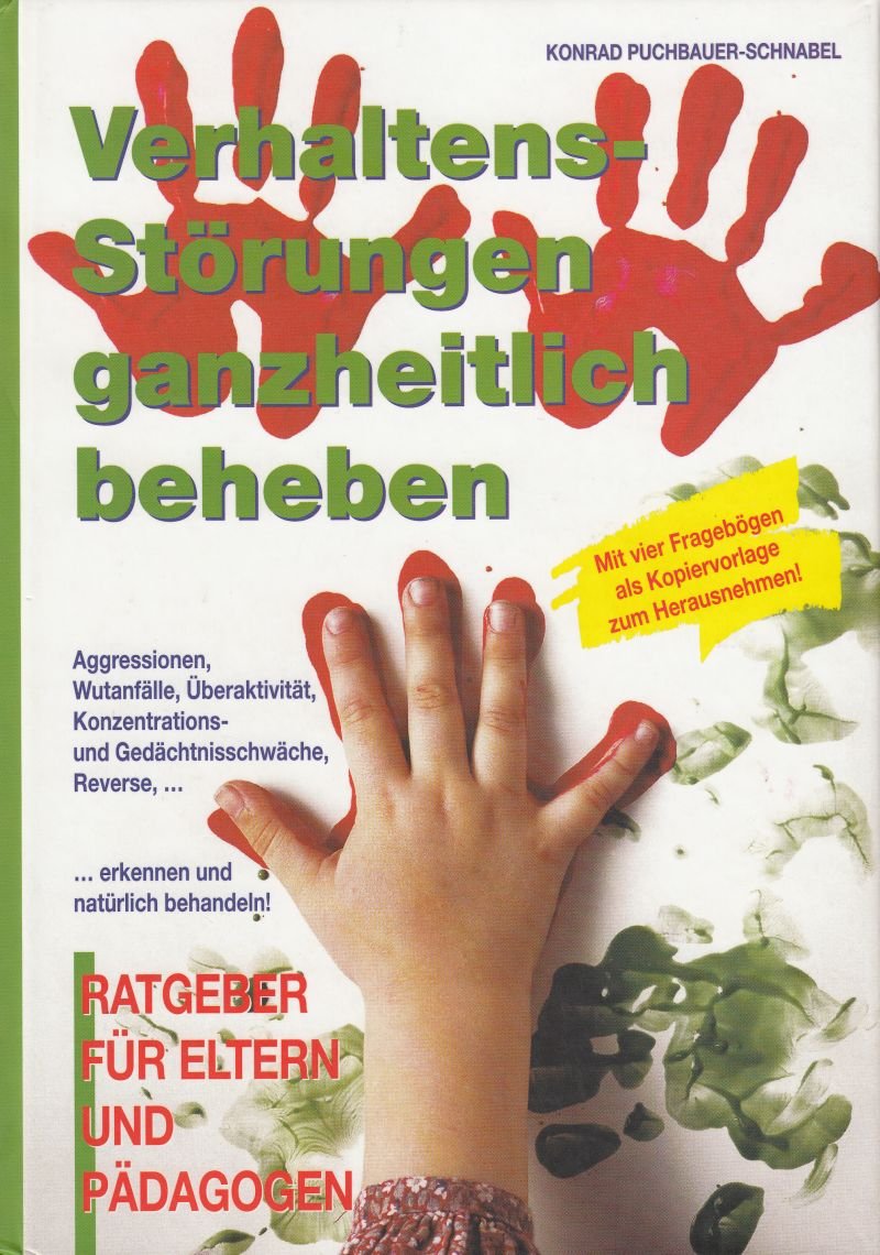 Verhaltensstörungen ganzheitlich beheben: Aggressionen, Wutanfälle, Überaktivität, Konzentrations- und Gedächtnisschwäche, Reverse erkennen und behandeln (Livre en allemand) book