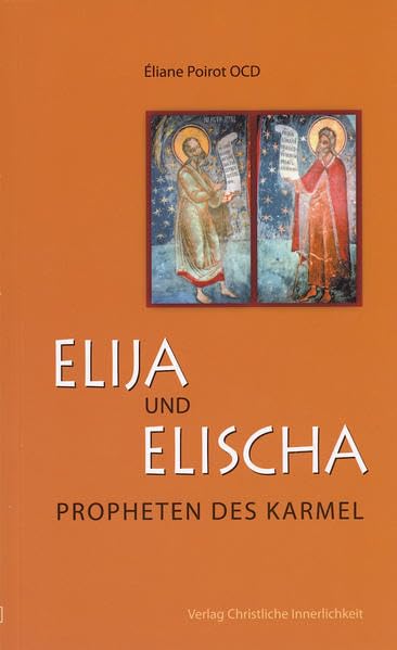 Elija und Elischa: Propheten des Karmel Religion & Esotericism