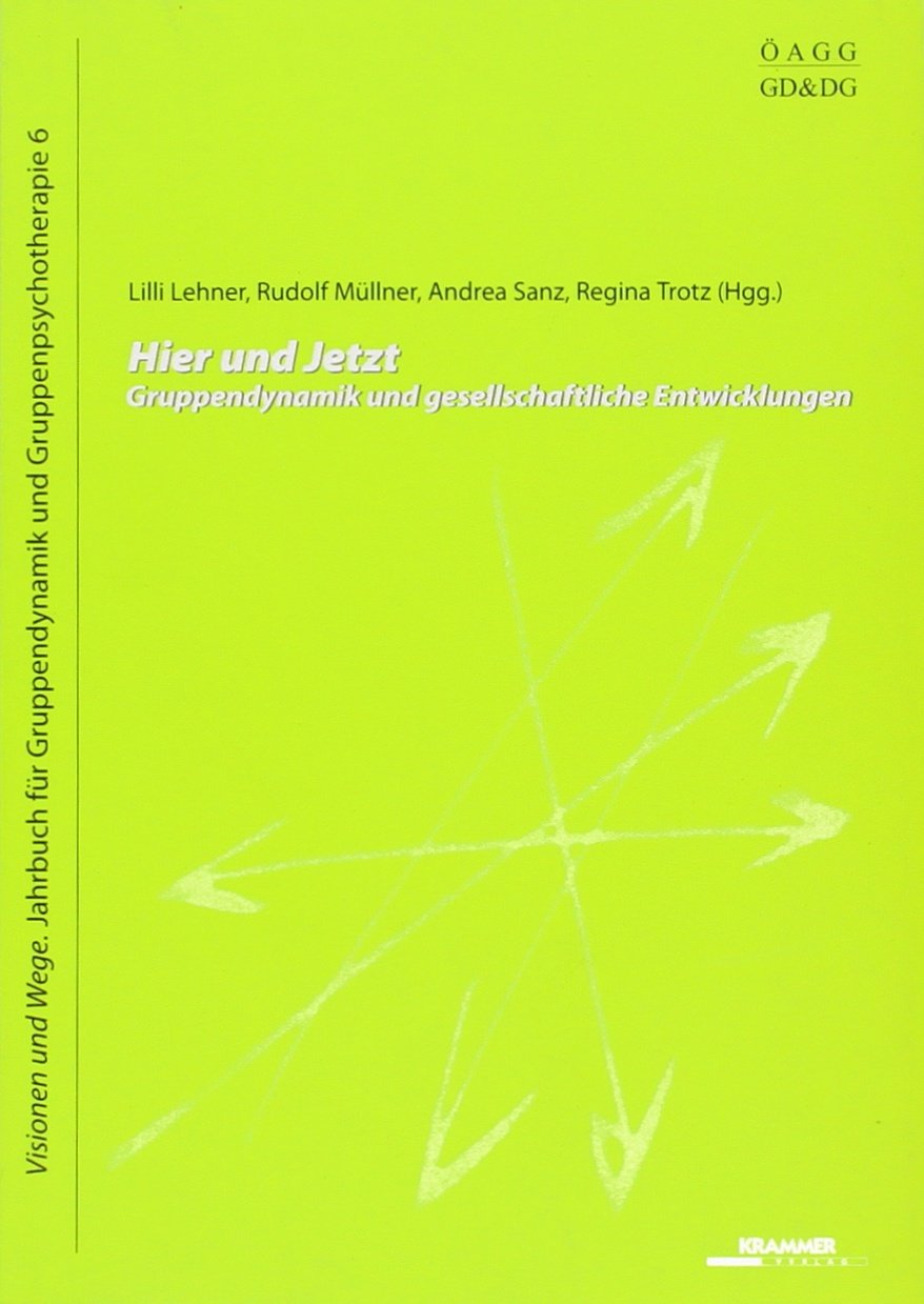 Hier und Jetzt: Gruppendynamik und gesellschaftliche Entwicklungen Politics & History