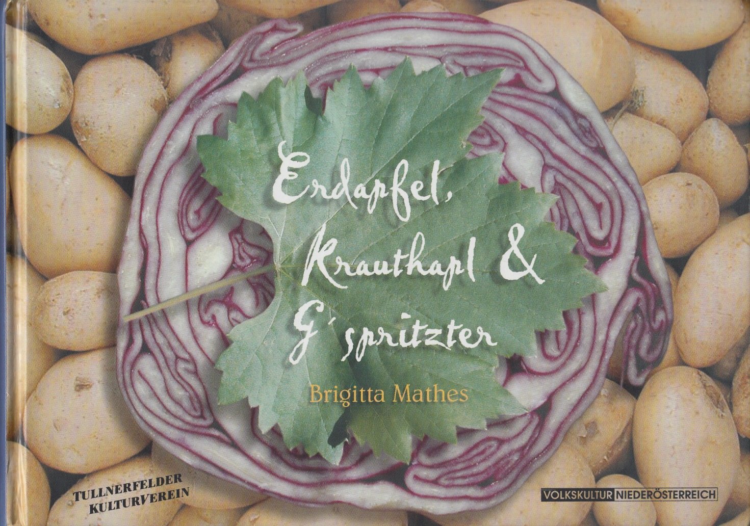 Product Image: "Erdapfel, Krauthapl & G´spritzter"
