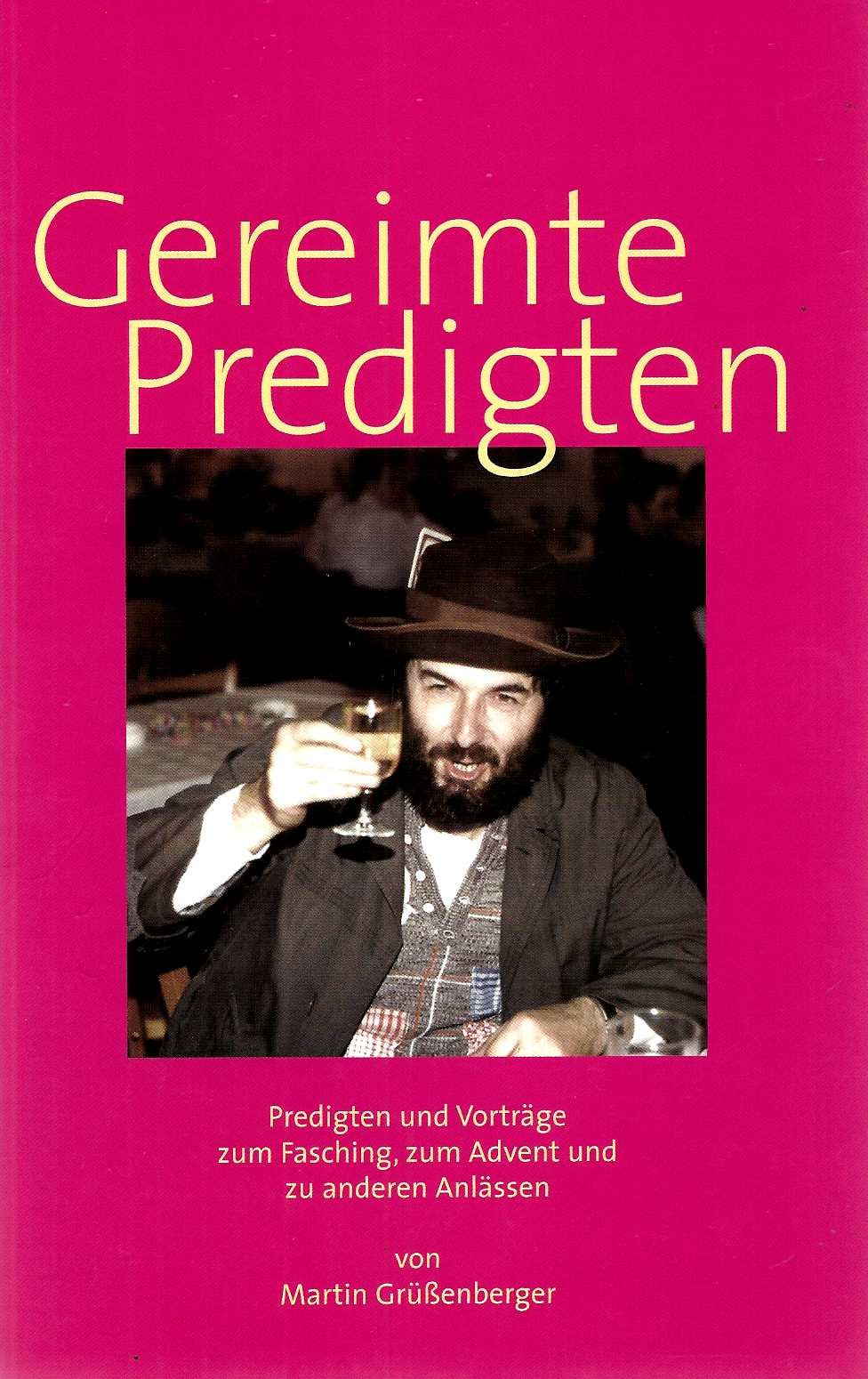 Gereimte Predigten. Predigten und Vorträge zum Fasching, zum Advent und zu anderm Anlässen Books