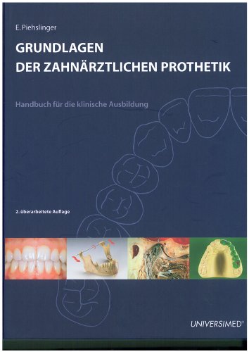 Grundlagen der zahnärztlichen Prothetik: Ein Leitfaden für Studierende und Zahnärzte Books