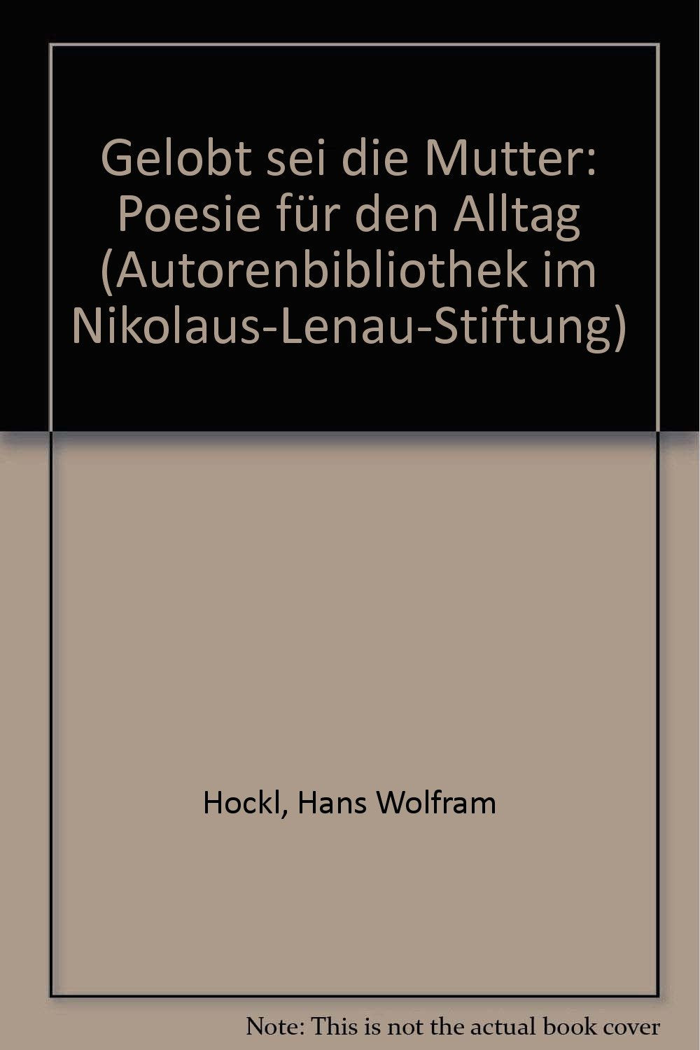 Gelobt sei die Mutter: Poesie für den Alltag Poetry