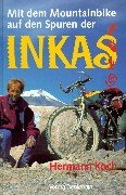 Mit dem Mountainbike auf den Spuren der Inkas Travelogues