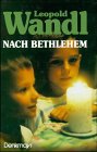 Nach Bethlehem: Ein mundartlicher Begleiter durch den Advent Fiction