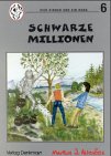 Schwarz Millionen (4 Kinder und 1 Hund) Novels & Short Stories