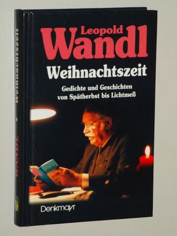 Weihnachtszeit: Gedichte und Geschichten von Spätherbst bis Lichtmess Books
