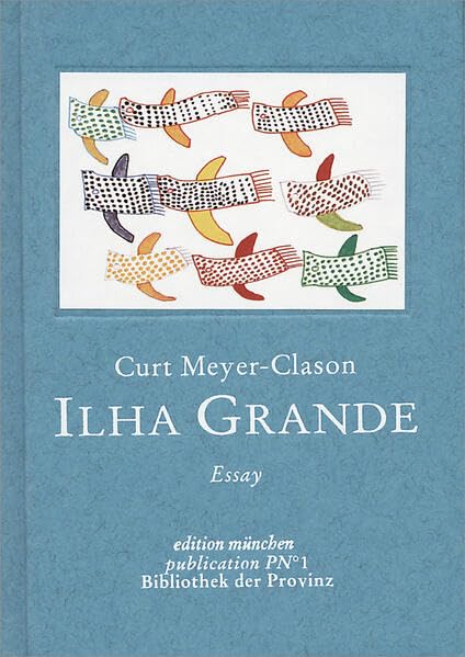 Ilha Grande: Essay (edition münchen) Contemporary literature Books