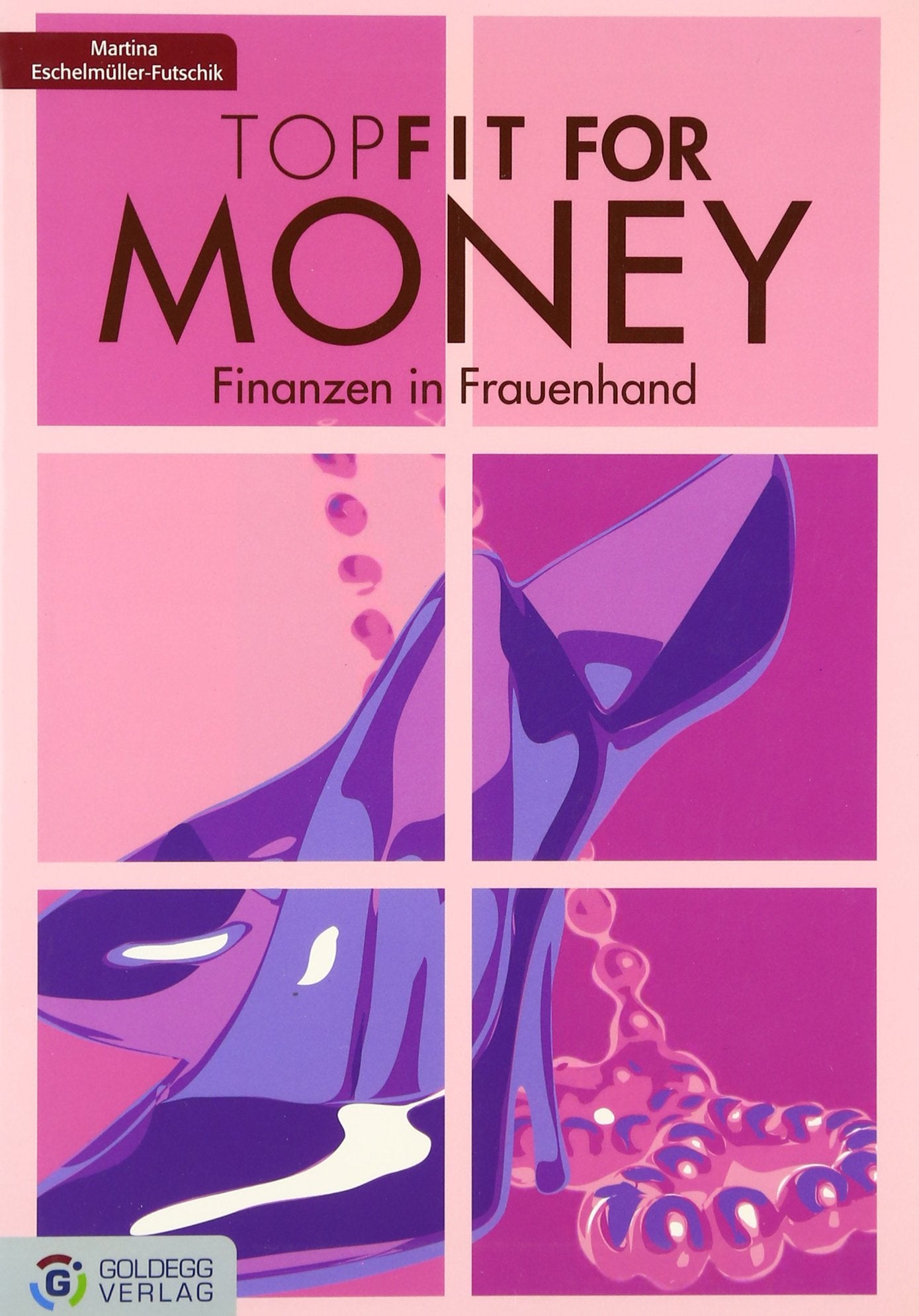 TopFit for money - Finanzen in Frauenhand Business, Finance & Career