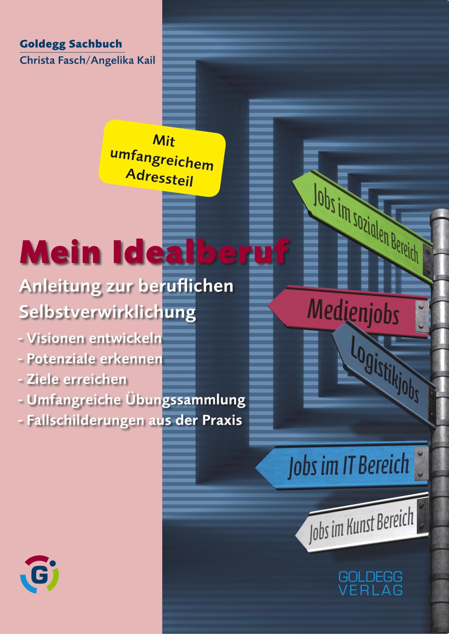 Mein Idealberuf: Anleitung zur beruflichen Selbstverwirklichung Business, Finance & Career