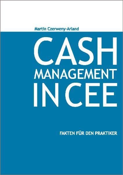Cash-Management in CEE: Fakten für den Praktiker Law