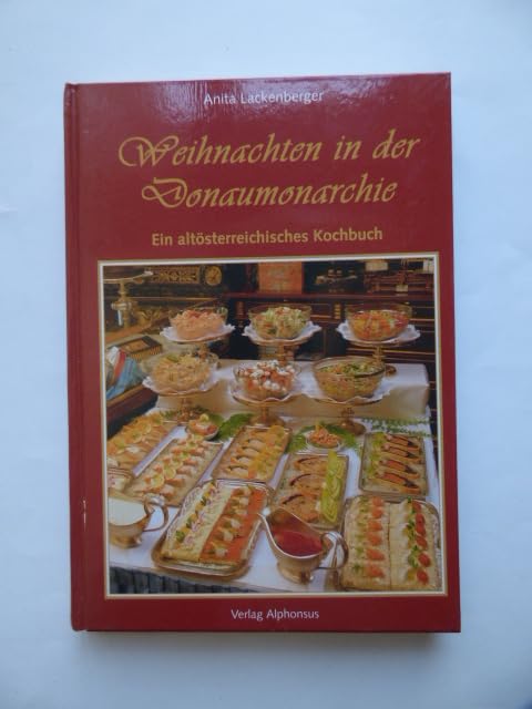 Weihnachten in der Donaumonarchie. Ein altösterreichisches Kochbuch Books