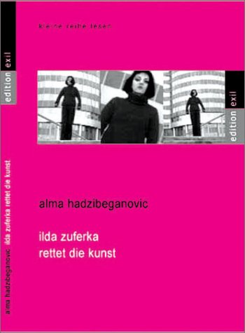 ilda zuferka rettet die kunst. und andere erzählungen Politics & History