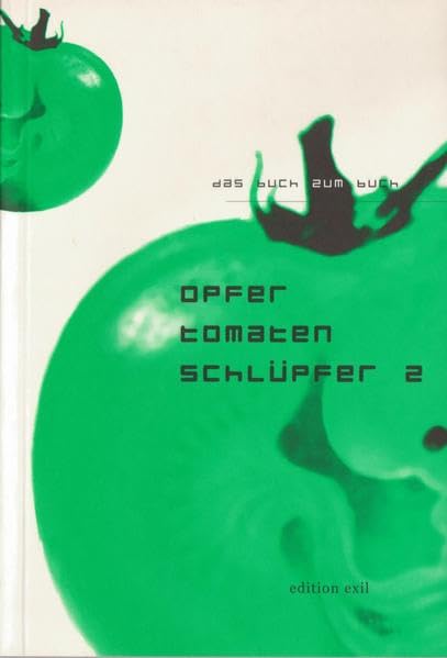 opfer. tomaten. schlüpfer 2. das buch zum zweiten buch. Anthologie Contemporary literature