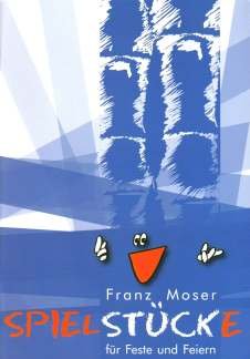 Spielstuecke Fuer Feste Und Feiern Books