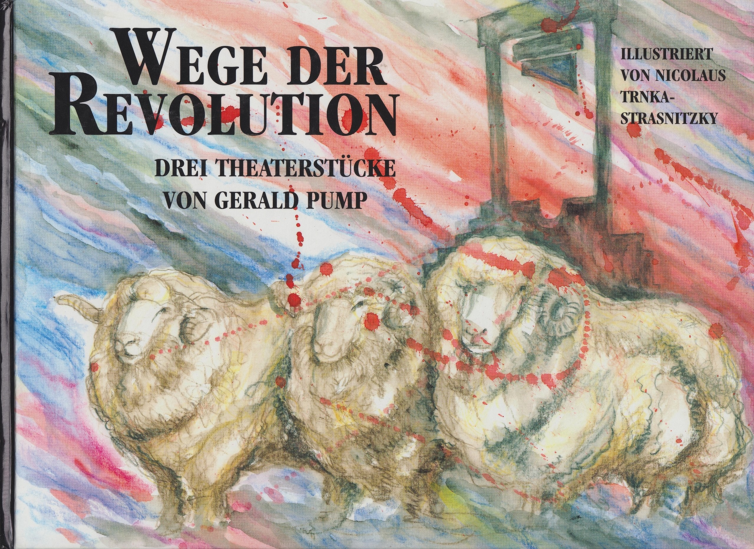 Wege der Revolution - Drei Theaterstücke Books