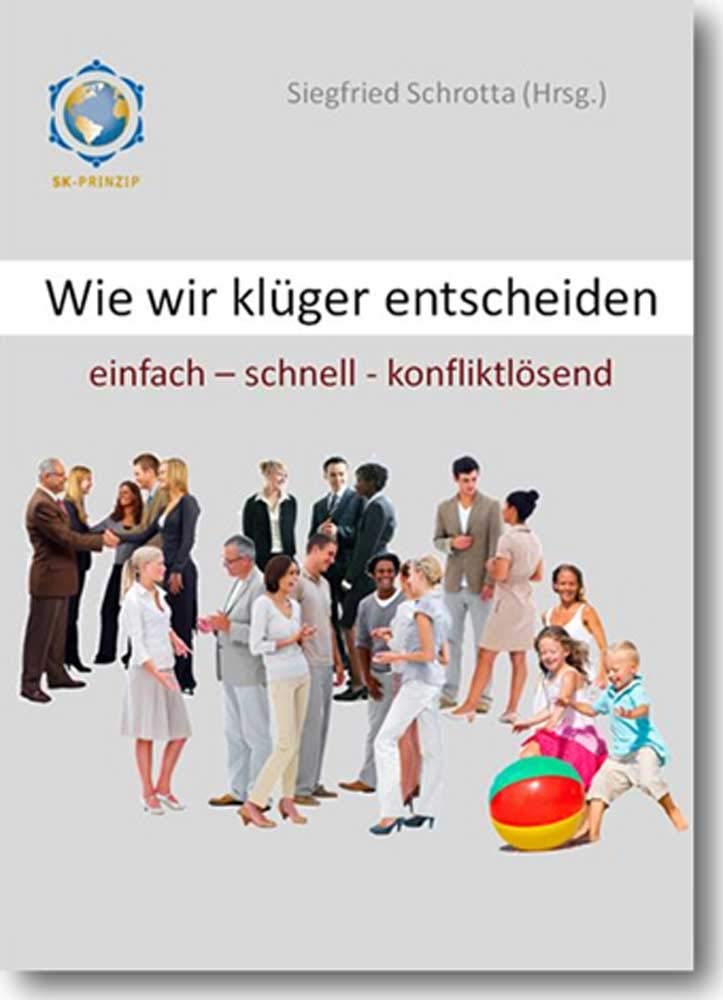 Wie wir klüger entscheiden: einfach - schnell - konfliktlösend Lifestyle