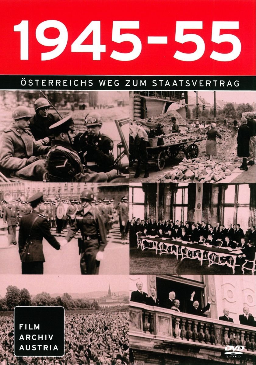 1945-55: Österreichs Weg zum Staatsvertrag. Sonderedition Films