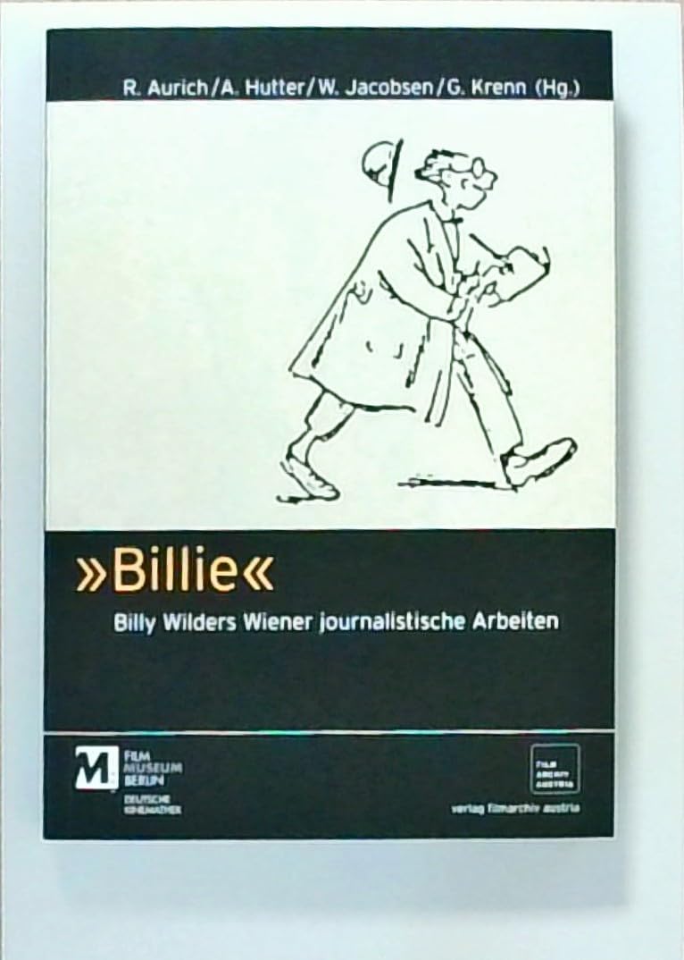'Billie': Billy Wilders Wiener journalistische Arbeiten Art & Literature