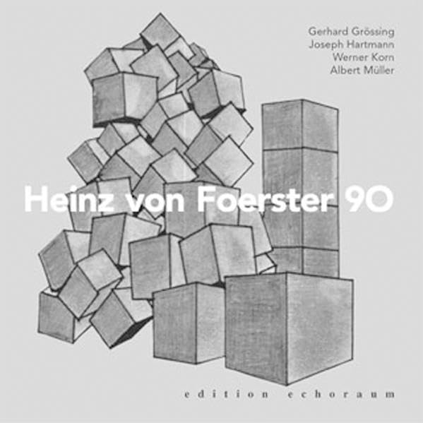 Heinz von Foerster 90: I. Bio-Graphie als Pictographie. II. A Constructivist Epistemology (CD-ROM / MP3-Audio) Memories